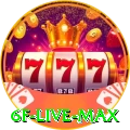 6f Live Max
