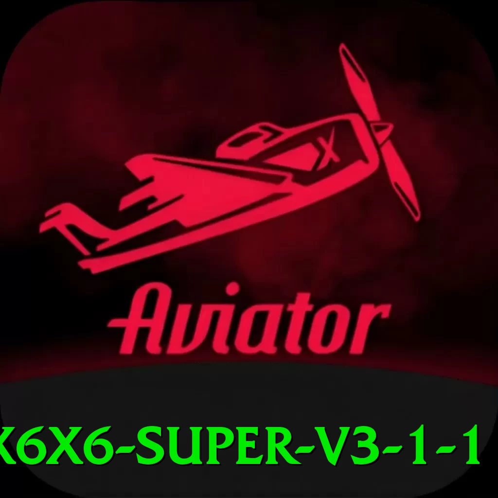 x6x6 - Super v3.1.1 - pro